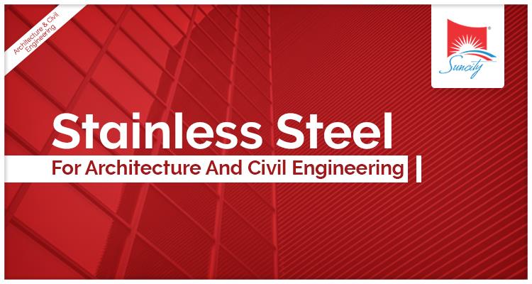 Stainless Steel For Architecture And Civil Engineering